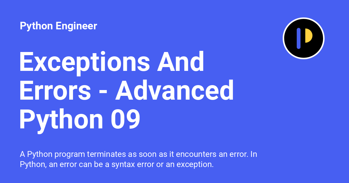 What are Python Errors and Built-in-Exceptions